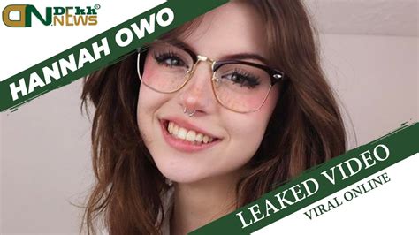 hannah owo pussy leaks|FULL VIDEO: AestheticallyHannah Nude Hannahowo Sex Tape。